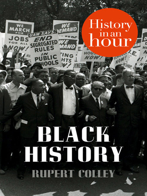 Title details for Black History in an Hour by Rupert Colley - Available